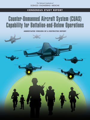 cover image of Counter-Unmanned Aircraft System (CUAS) Capability for Battalion-and-Below Operations